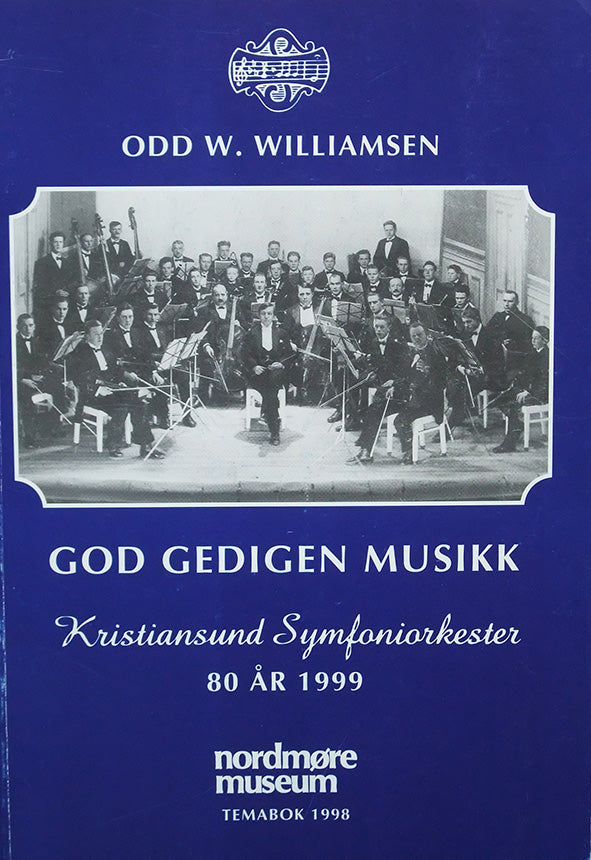 God gedigen musikk - Kristiansund Symfoniorkester 80 år 1999