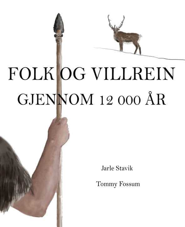 Folk og villrein - Jakt og tradisjoner